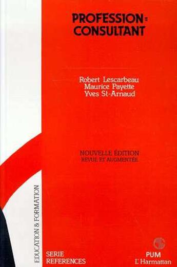 Couverture du livre « Profession : consultant » de Lescarbeau/Payette aux éditions L'harmattan