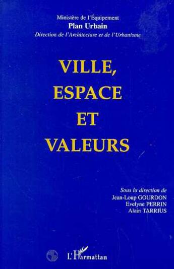 Couverture du livre « Ville, espace et valeurs » de  aux éditions L'harmattan