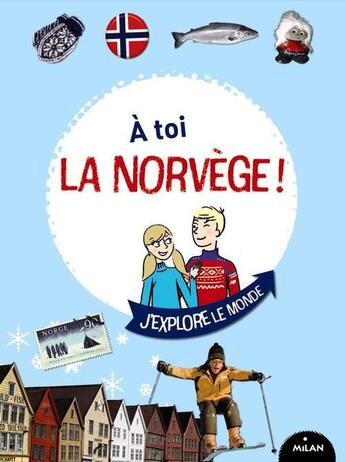 Couverture du livre « À toi la Norvège » de  aux éditions Milan