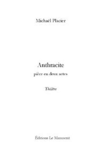 Couverture du livre « Anthracite » de Placier-M aux éditions Le Manuscrit