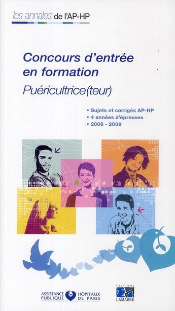 Couverture du livre « Concours d'entrée ecole de puériculture ; sujets et corrigés 2006/2009 » de  aux éditions Lamarre