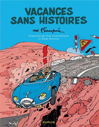 Couverture du livre « Spirou et Fantasio : vacances sans histoires » de Andre Franquin aux éditions Dupuis