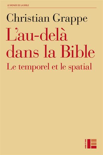 Couverture du livre « L'au-delà dans la Bible ; le temporel et le spatial » de Christian Grappe aux éditions Puf