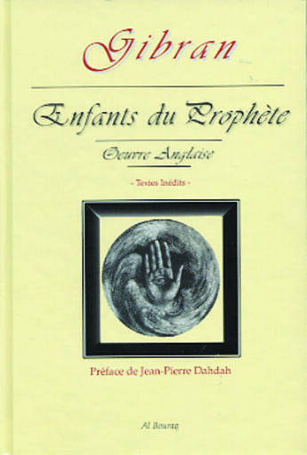 Couverture du livre « Enfants du prophete - oeuvre anglaise - l'integrale » de Khalil Gibra Gibran aux éditions Albouraq