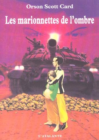 Couverture du livre « Les marionnettes de l'ombre » de Orson Scott Card aux éditions L'atalante