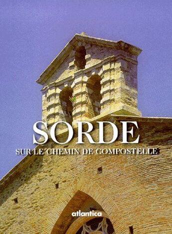 Couverture du livre « Sorde sur le chemin de compostelle » de Saphore aux éditions Atlantica