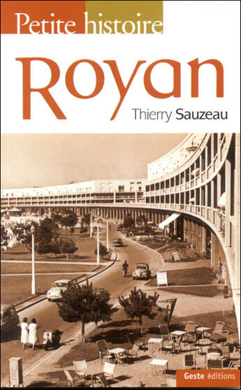 Couverture du livre « Petite histoire de royan » de Sauzeau aux éditions Geste