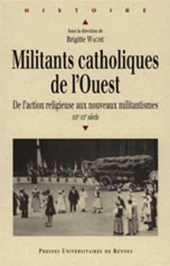 Couverture du livre « Militants catholiques de l'Ouest » de  aux éditions Pu De Rennes