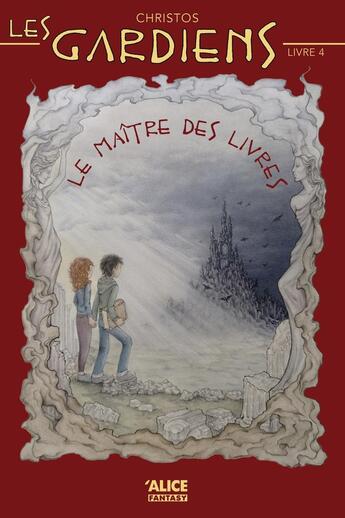 Couverture du livre « Les gardiens Tome 4 : Le maître des livres » de Christos aux éditions Alice