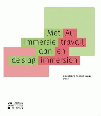 Couverture du livre « Au travail, en immersion » de  aux éditions Pu De Louvain