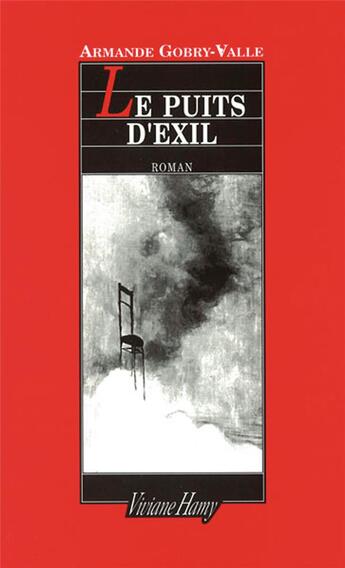 Couverture du livre « Le puits d'exil » de Armande Gobry-Valle aux éditions Viviane Hamy