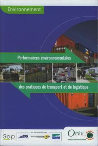 Couverture du livre « Environnement : performances environnementales des pratiques de transport et de logistique » de  aux éditions Societe Alpine De Publications