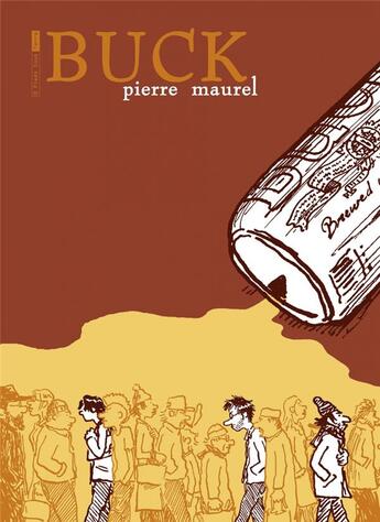 Couverture du livre « Buck » de Pierre Maurel aux éditions Six Pieds Sous Terre