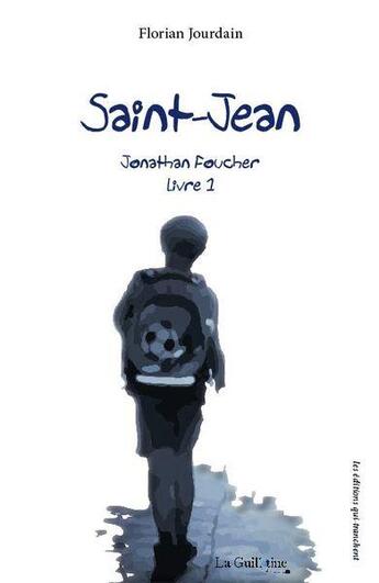 Couverture du livre « Saint-Jean » de Florian Jourdain aux éditions La Guillotine