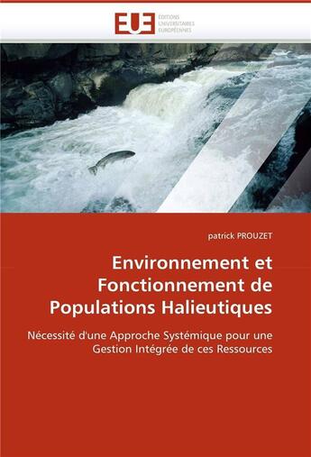 Couverture du livre « Environnement et fonctionnement de populations halieutiques » de Prouzet-P aux éditions Editions Universitaires Europeennes