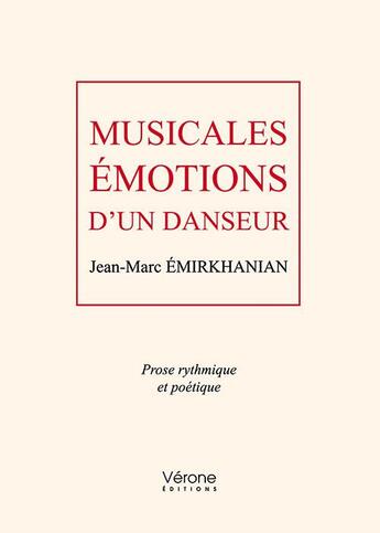 Couverture du livre « Musicales émotions d'un danseur » de Jean-Marc Emirkhanian aux éditions Verone