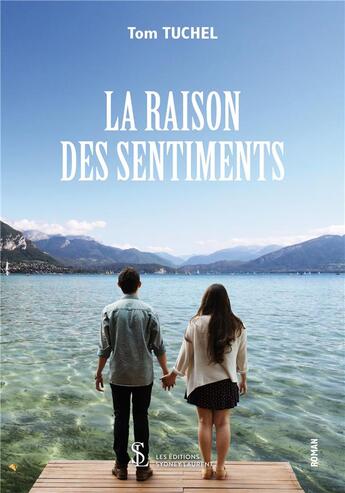 Couverture du livre « La raison des sentiments » de Tuchel Tom aux éditions Sydney Laurent