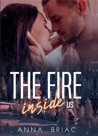 Couverture du livre « The fire inside us » de Anna Briac aux éditions Bookelis