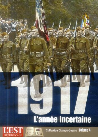 Couverture du livre « 1917 ; l'année incertaine » de  aux éditions Soteca
