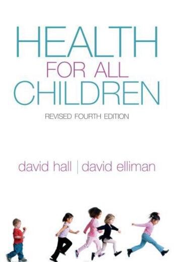 Couverture du livre « Health for all Children: Revised Fourth Edition » de David Elliman aux éditions Oup Oxford