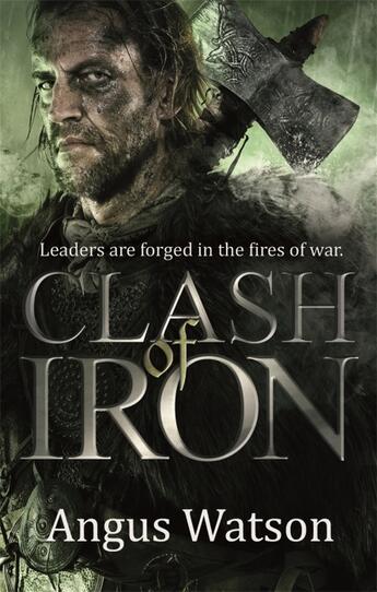 Couverture du livre « CLASH OF IRON - THE IRON AGE TRILOGY » de Angus Watson aux éditions Orbit Uk