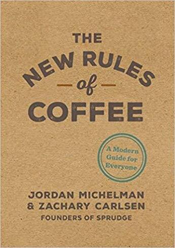 Couverture du livre « The new rules of coffee » de Michelman J/Carlsen aux éditions Random House Us