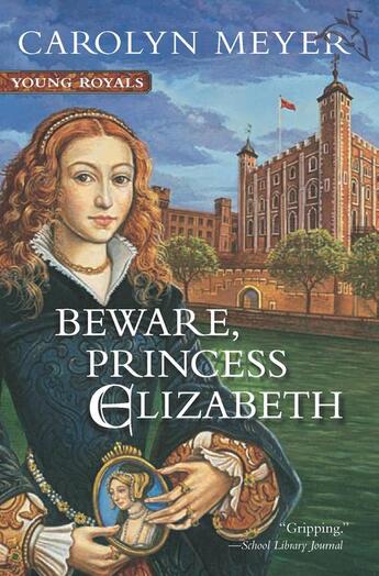 Couverture du livre « Beware, princess elizabeth » de Carolyn Meyer aux éditions Editions Racine