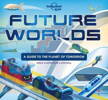 Couverture du livre « Future worlds (édition 2021) » de Collectif Lonely Planet aux éditions Lonely Planet France