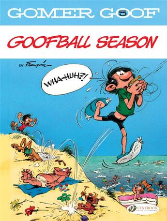 Couverture du livre « Gomer Goof t.5 ; goofball season » de Andre Franquin aux éditions Cinebook