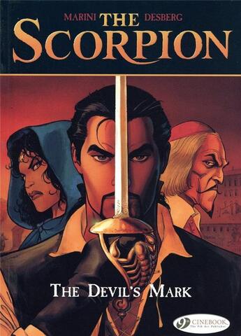 Couverture du livre « The scorpion t.1 ; the devil's mark » de Stephen Desberg et Enrico Marini aux éditions Cinebook