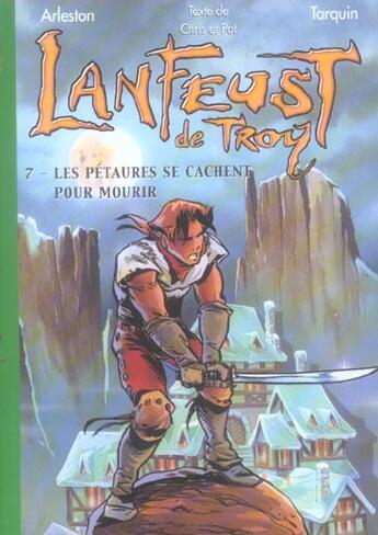 Couverture du livre « Lanfeust de Troy Tome 7 : les pétaures se cachent pour mourir » de Pat et Chris et Christophe Arleston et Didier Tarquin aux éditions Le Livre De Poche Jeunesse