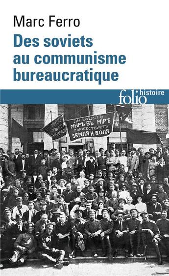 Couverture du livre « Des Soviets au communisme bureaucratique ; les mécanismes d'une subversion » de Marc Ferro aux éditions Folio