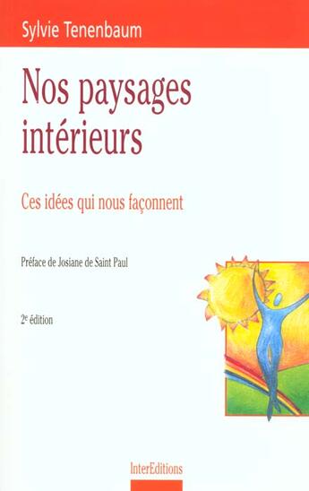 Couverture du livre « Nos Paysages Interieurs ; Ces Idees Qui Nous Faconnent ; 2e Edition 2000 » de Sylvie Tenenbaum aux éditions Dunod