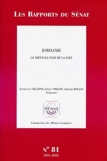 Couverture du livre « Jordanie ; Le Difficile Pari De La Paix » de Xavier De Villepin aux éditions Documentation Francaise