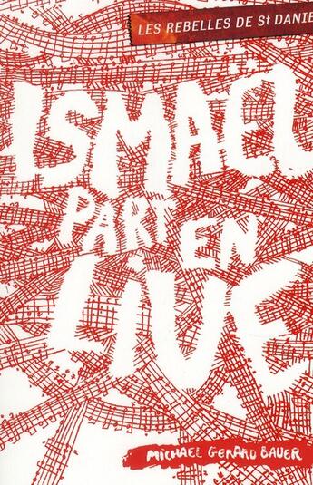 Couverture du livre « Les rebelles de saint-daniel - t02 - ismael part en live » de Bauer/Boudet aux éditions Casterman