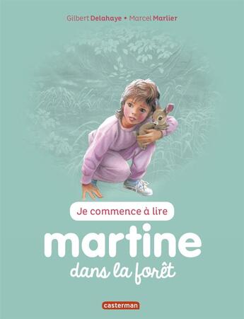 Couverture du livre « Martine dans la forêt » de Delahaye Gilbert et Marlier Marcel aux éditions Casterman