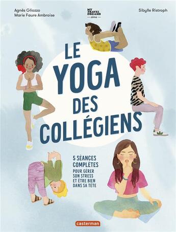 Couverture du livre « Le yoga des collégiens » de Ristroph/Gliozzo/Amb aux éditions Casterman