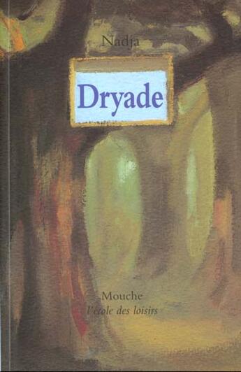 Couverture du livre « Dryade » de Nadja aux éditions Ecole Des Loisirs