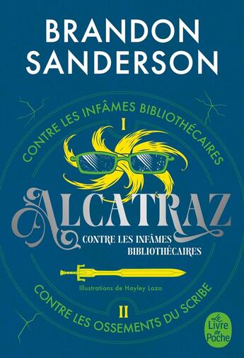 Couverture du livre « Alcatraz contre les infâmes Bibliothécaires : Intégrale Tomes 1 et 2 : Alcatraz contre les infâmes Bibliothécaires ; Alcatraz contre les Ossements du Scribe » de Brandon Sanderson aux éditions Le Livre De Poche