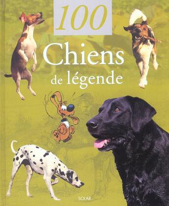 Couverture du livre « 100 Chiens De Legende » de Christel Mattei aux éditions Solar