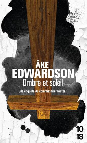 Couverture du livre « Ombre et soleil » de Ake Edwardson aux éditions 10/18