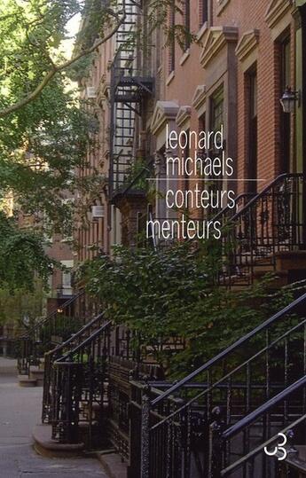 Couverture du livre « Conteurs, menteurs ; une anthologie » de Leonard Michaels aux éditions Christian Bourgois