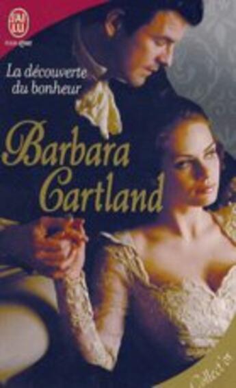 Couverture du livre « La découverte du bonheur » de Barbara Cartland aux éditions J'ai Lu