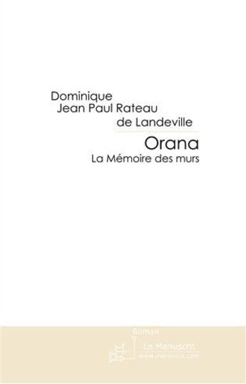 Couverture du livre « Orana » de Rateau De Landeville aux éditions Le Manuscrit