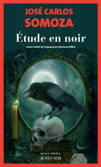 Couverture du livre « Étude en noir » de Jose Carlos Somoza aux éditions Actes Sud