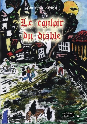 Couverture du livre « Le couloir du diable » de Christian Krika aux éditions L'officine