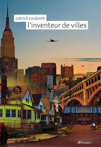 Couverture du livre « L'inventeur de villes » de Patrick Coulomb aux éditions Gaussen