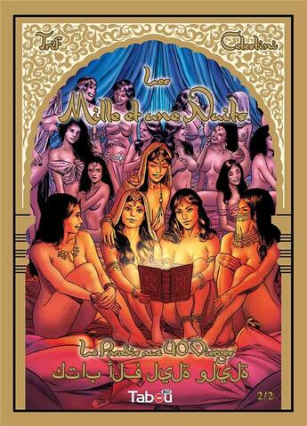 Couverture du livre « Les mille et une nuits Tome 2 : le paradis aux 40 vierges » de Trif et Andrea Celestini aux éditions Tabou