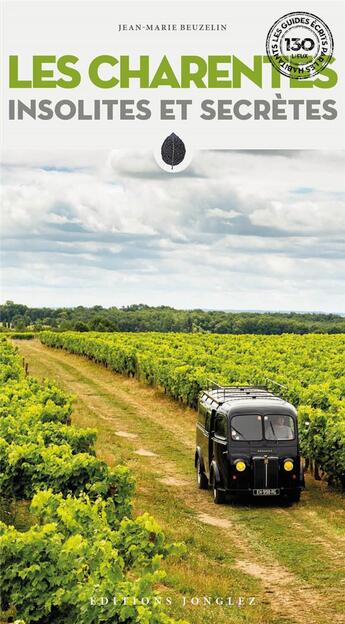 Couverture du livre « Les Charentes insolites et secrètes » de Jean-Marie Beuzelin aux éditions Jonglez