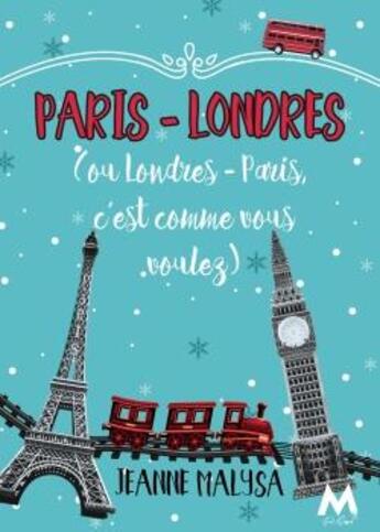 Couverture du livre « Paris-Londres ; (ou Londres-Paris, c'est comme vous voulez) » de Jeanne Malysa aux éditions Mix Editions